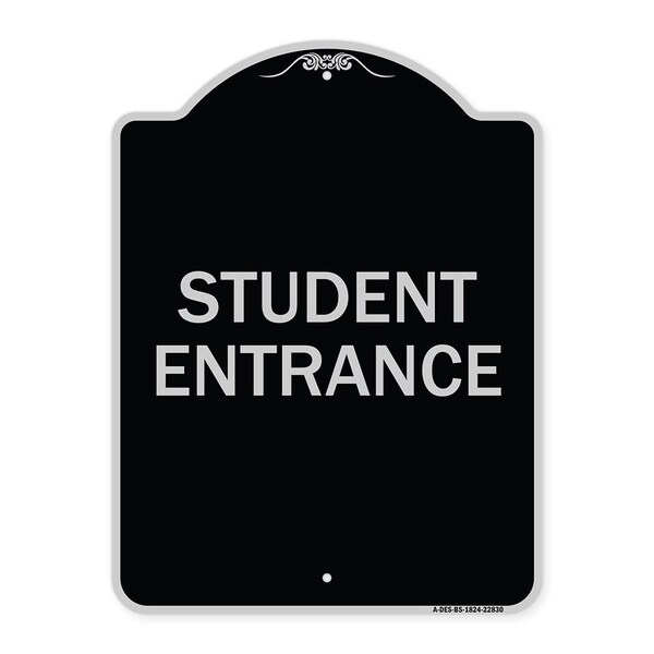 Student Entrance Heavy-Gauge Aluminum Architectural Sign, 24" H, BS-1824-22830
